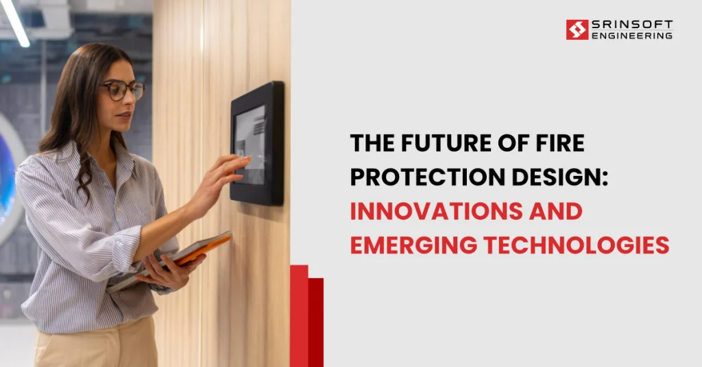 Future-of-Fire-Protection-Design-Innovations-and-Technologies-