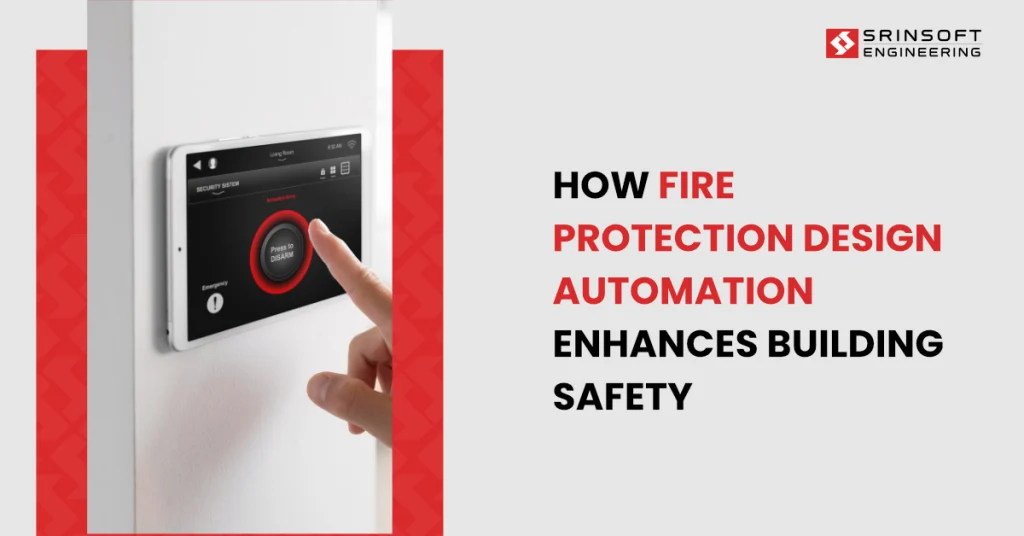 How-Automation-Boosts-Efficiency-in-Fire-Protection-Design