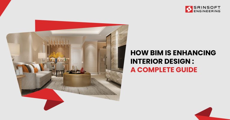 How BIM Is Enhancing Interior Design: A Detailed Guide
