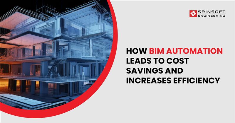 How-BIM-Automation-Leads-to-Cost-Savings-in-Construction-Industry