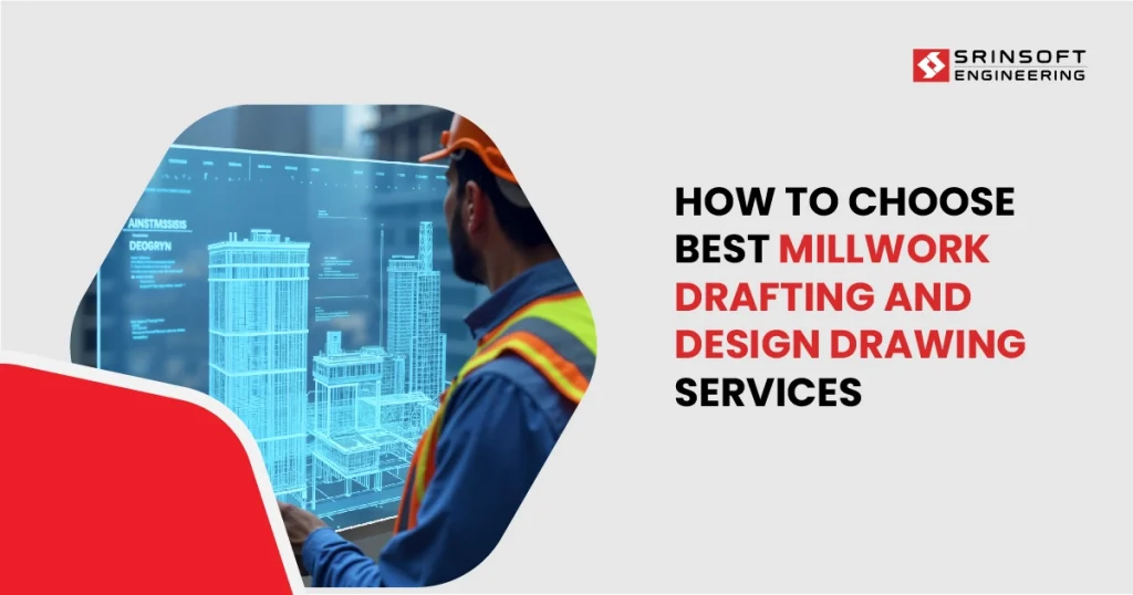 Choose-the-best-millwork-drafting-service