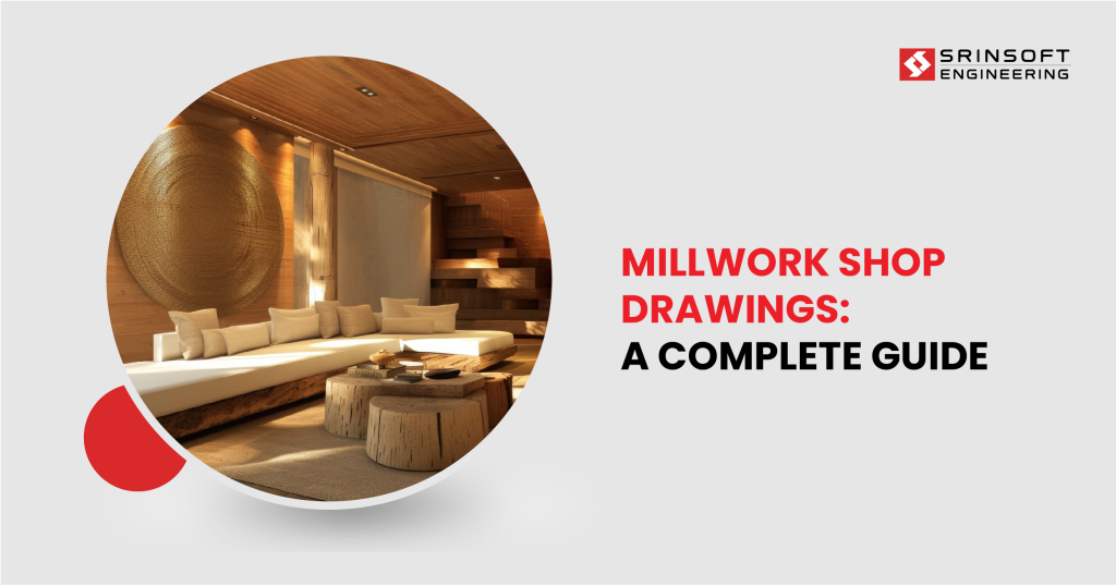 Millwork Shop Drawings A Complete Guide