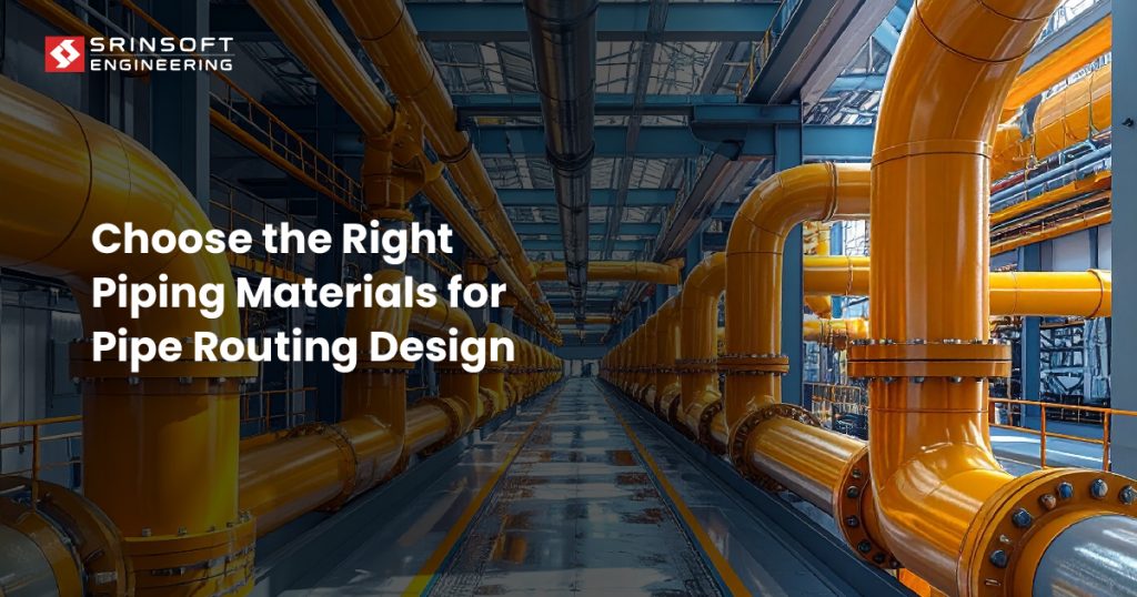 Material Selection for Pipe Routing Design